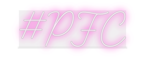 Custom Neon: #PFC