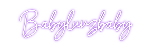 Custom Neon: Babyluvzbaby