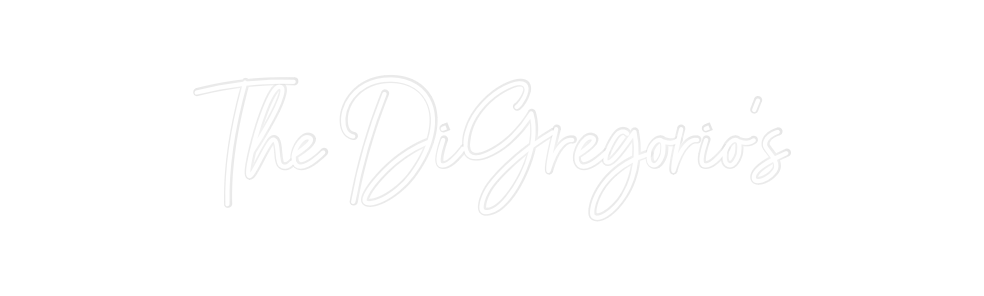 Custom Neon: The DiGregori...