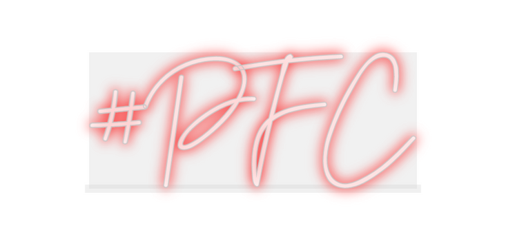 Custom Neon: #PFC