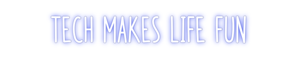 Custom Neon: tech makes li...
