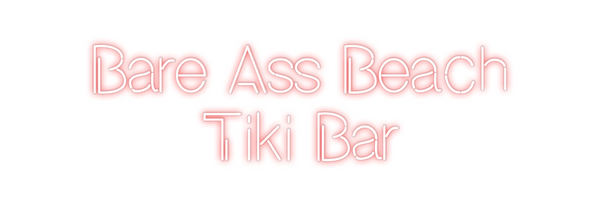 Custom Neon: Bare Ass Beac...