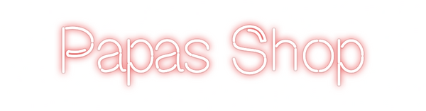 Custom Neon: Papas Shop