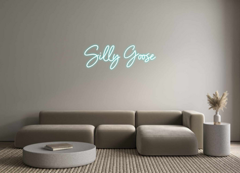 Custom Neon: Silly Goose