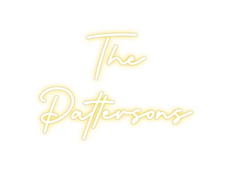Custom Neon: The 
Pattersons
