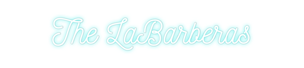Custom Neon: The LaBarberas