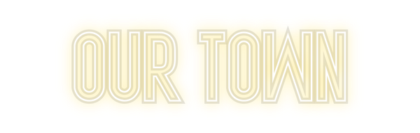 Custom Neon: Our Town