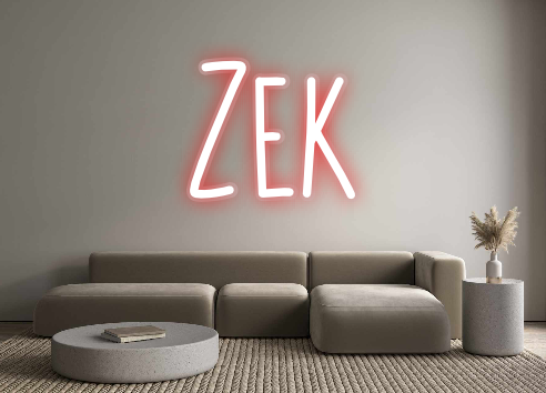 Custom Neon: Zek