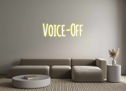 Custom Neon: Voice-Off