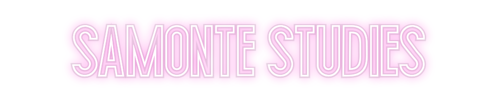 Custom Neon: Samonte Studies