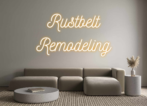 Custom Neon: Rustbelt
Remo...