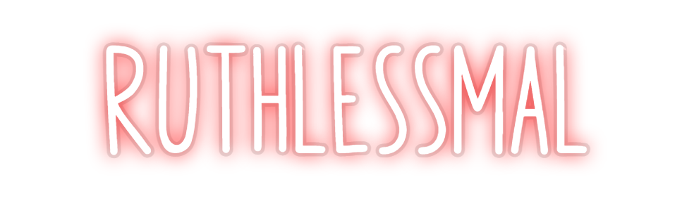 Custom Neon: ruthlessmal