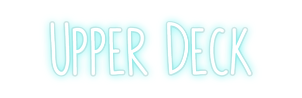 Custom Neon: Upper Deck