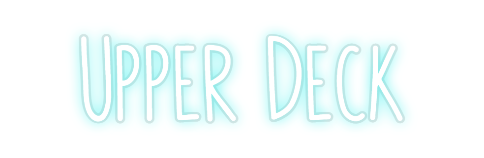 Custom Neon: Upper Deck