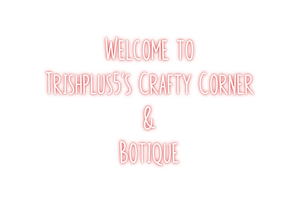 Custom Neon: Welcome to
Tr...