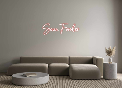 Custom Neon: Sean Fowler