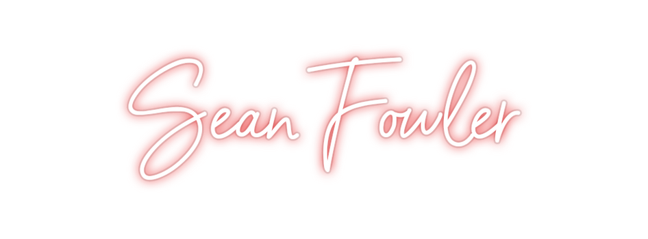 Custom Neon: Sean Fowler