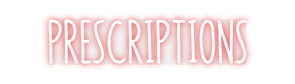 Custom Neon: PRESCRIPTIONS