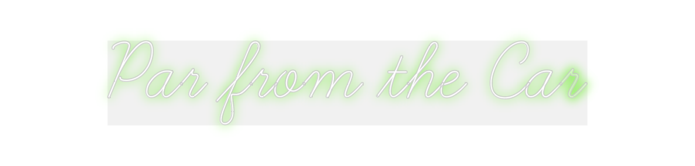 Custom Neon: Par from the ...