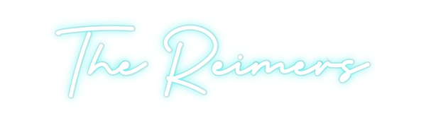 Custom Neon: The Reimers