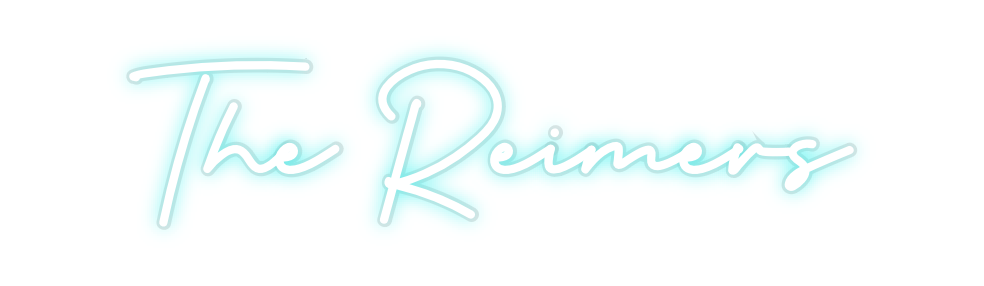 Custom Neon: The Reimers