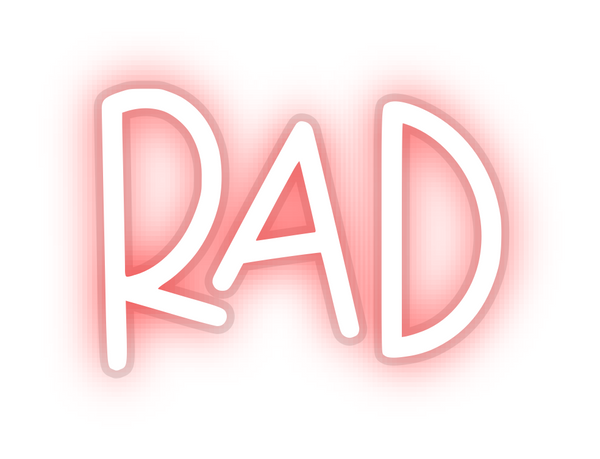 Custom Neon: Rad