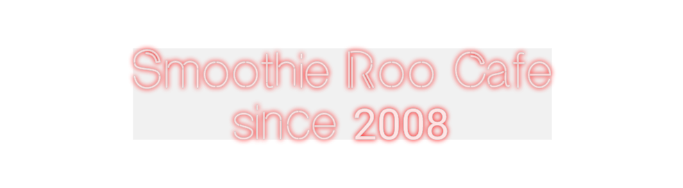Custom Neon: Smoothie Roo ...