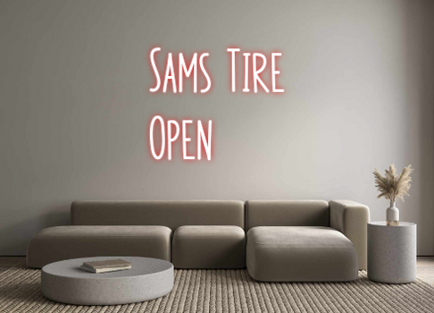 Custom Neon: Sams Tire
Open