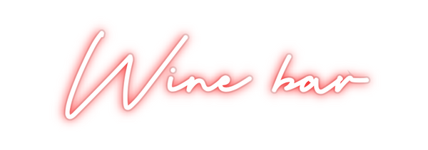 Custom Neon: Wine bar