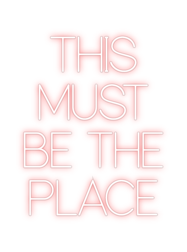 Custom Neon: THIS 
MUST 
B...