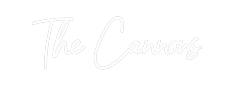 Custom Neon: The Cannons