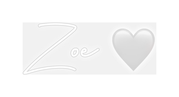 Custom Neon: Zoe 🤍