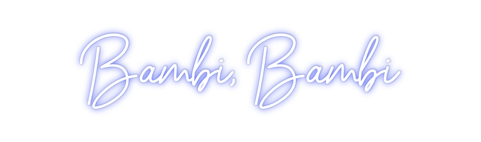 Custom Neon: Bambi, Bambi