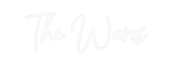 Custom Neon: The Wares