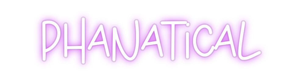 Custom Neon: Phanatical