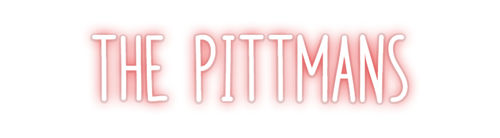 Custom Neon: the pittmans