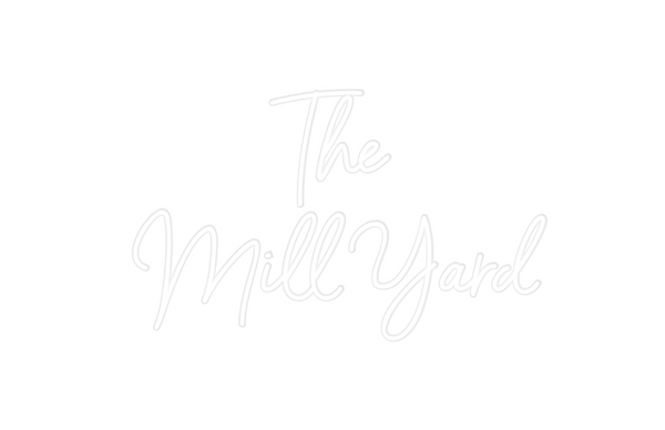 Custom Neon:     The
Mill ...