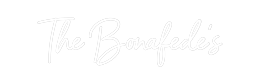 Custom Neon: The Bonafede’s