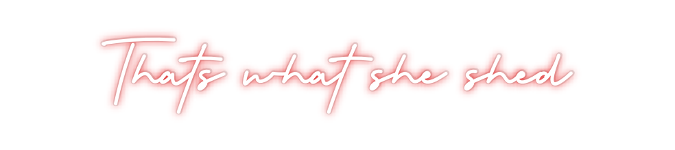 Custom Neon: Thats what sh...