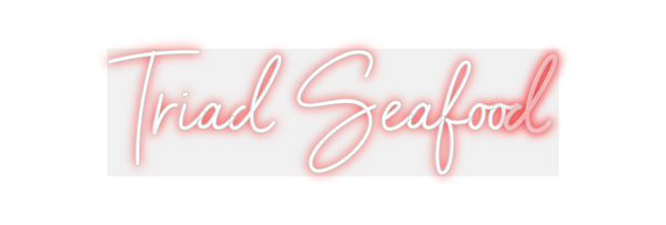 Custom Neon: Triad Seafood