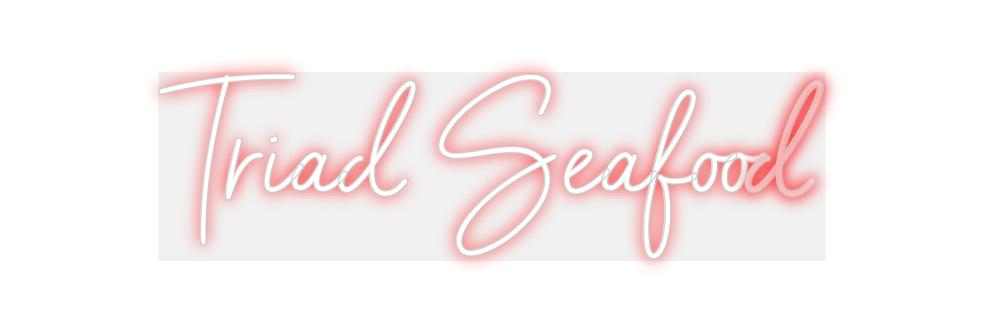 Custom Neon: Triad Seafood