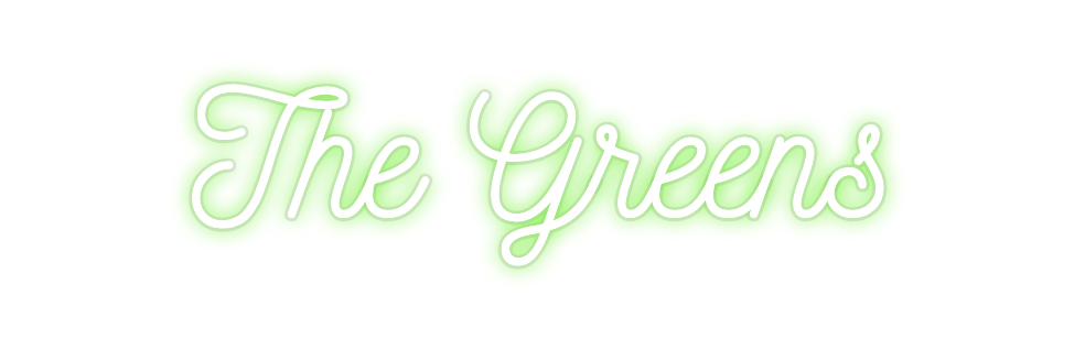 Custom Neon: The Greens