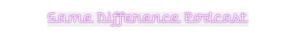 Custom Neon: Same Differen...