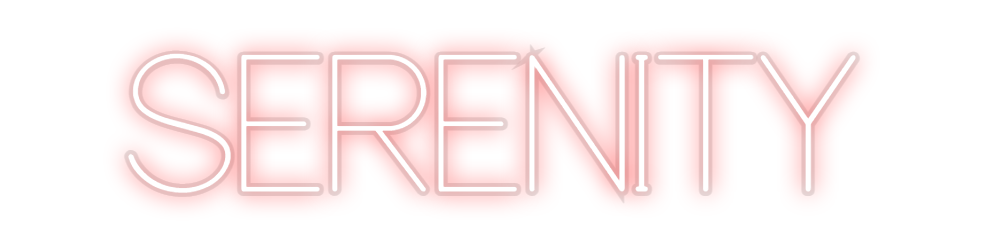 Custom Neon: SERENITY