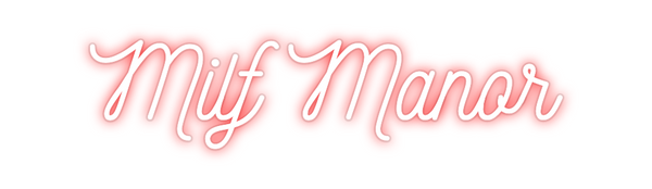 Custom Neon: Milf Manor