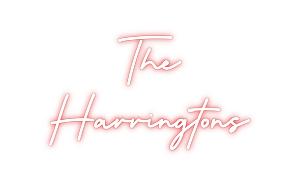 Custom Neon: The
Harringtons