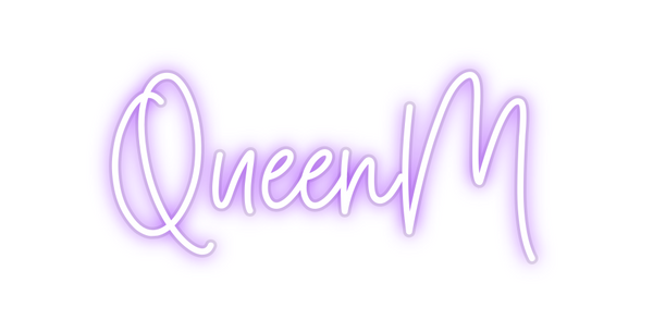 Custom Neon: QueenM