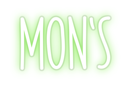 Custom Neon: MON’S