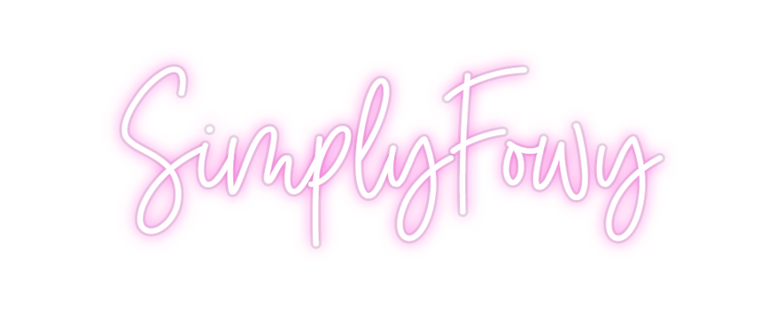 Custom Neon: SimplyFowy