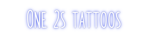 Custom Neon: One 2s tattoos